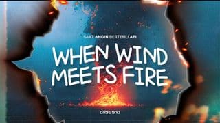 When Wind Meets Fire (Saat Angin Bertemu Api)