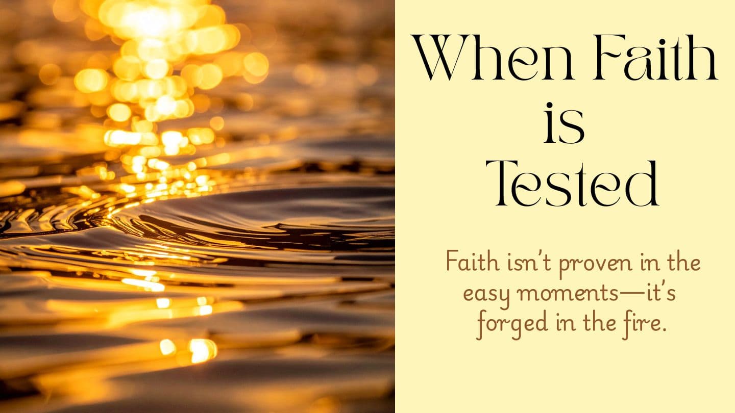 When Faith Is Tested | Week 4: Strengthened Through the Storm