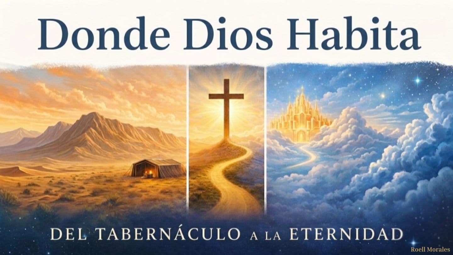 Donde Dios Habita: Del Tabernáculo a La Eternidad Haggai 2:4 The Passion Translation