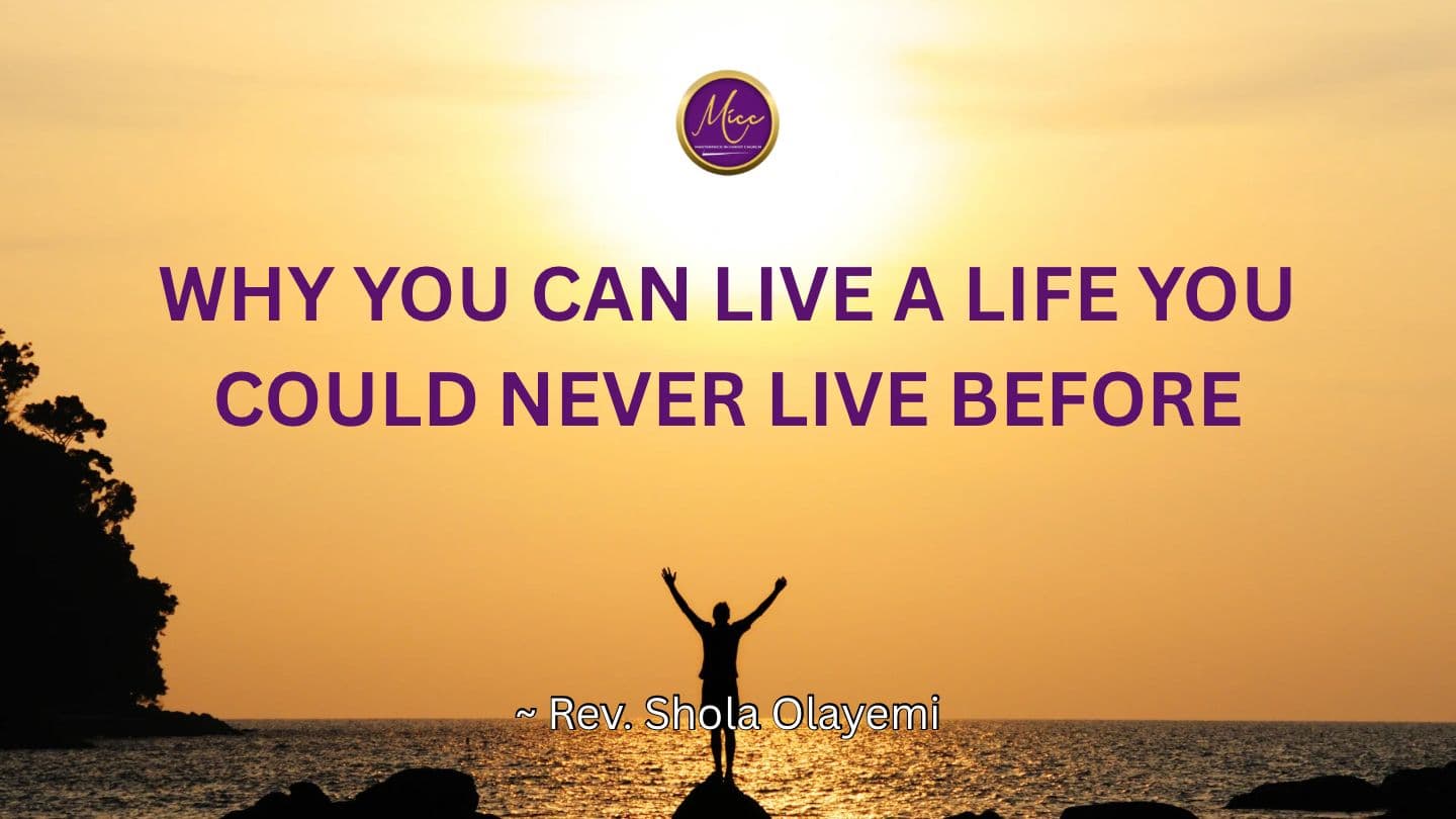 Why You Can Live a Life You Could Never Live Before Ephesians 2:13-16 New King James Version