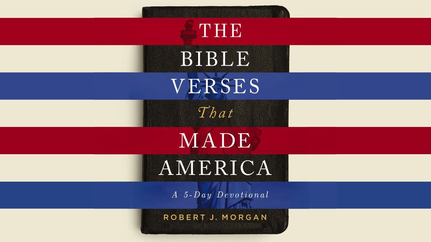 The Bible Verses That Made America by Robert J. Morgan Salmow 35:1 An Sowter 1997, 2023