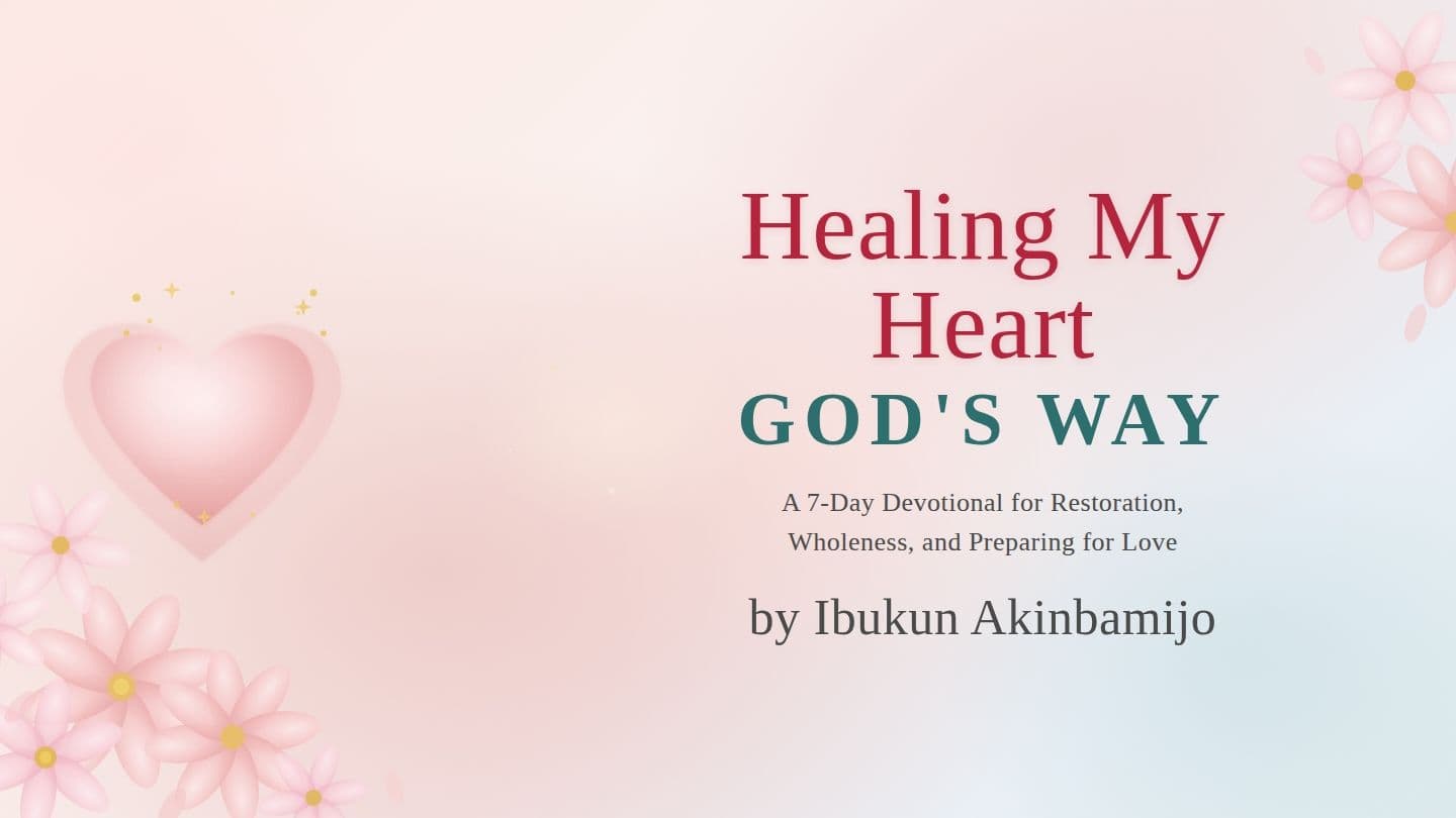 Healing My Heart God’s Way