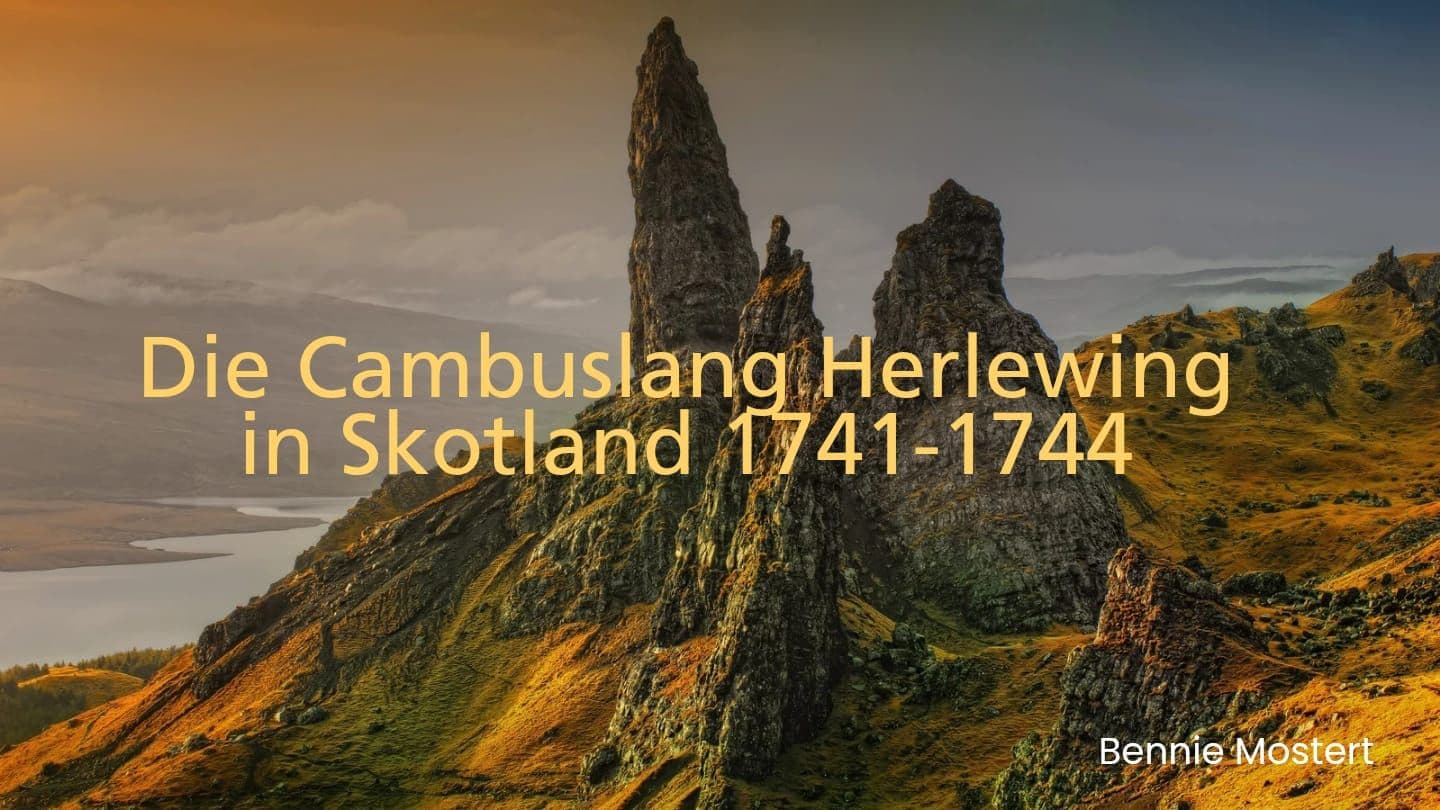 Die Cambuslang Herlewing in Skotland (741-1744) 1 KONINGS 18:44 Afrikaans 1983