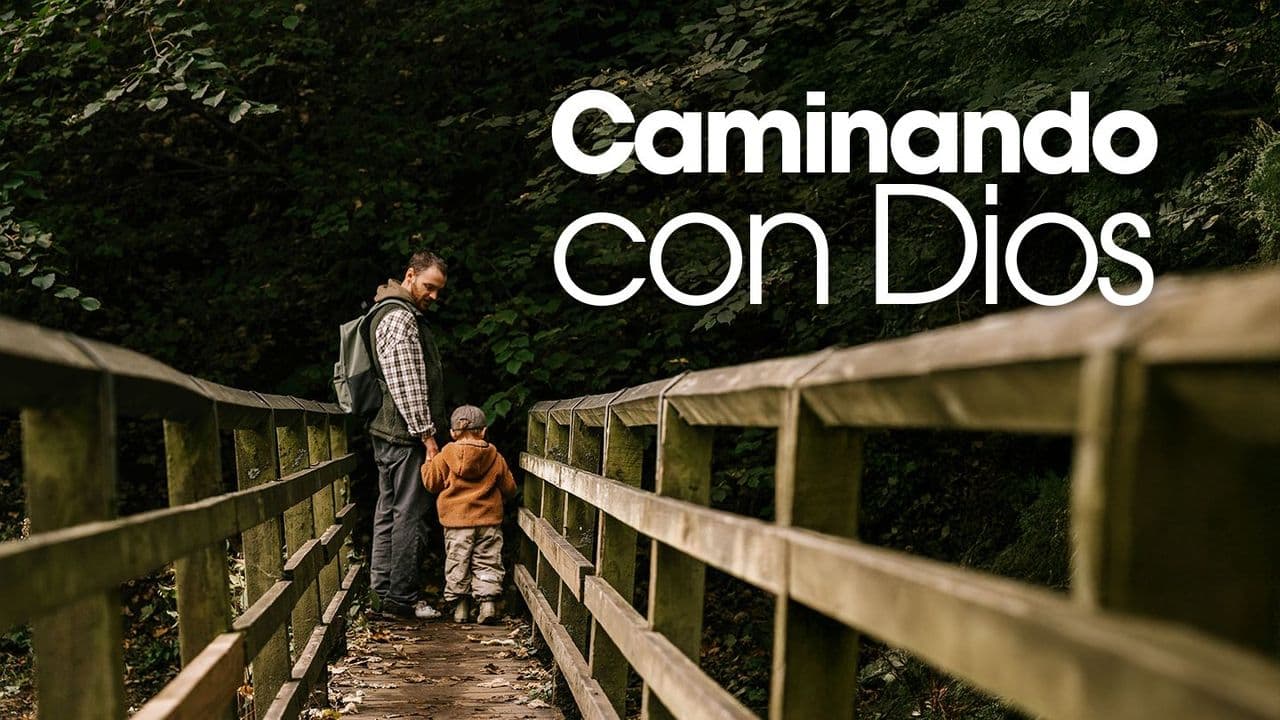 CAMINANDO CON DIOS