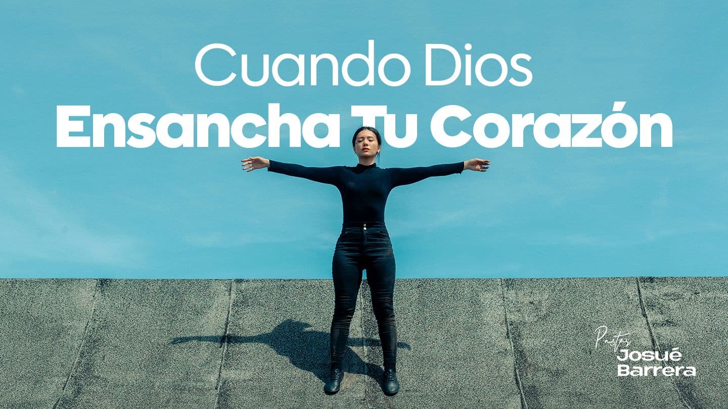 Cuando Dios Ensancha Tu Corazón 1 Reyes 4:29 La Biblia de las Américas