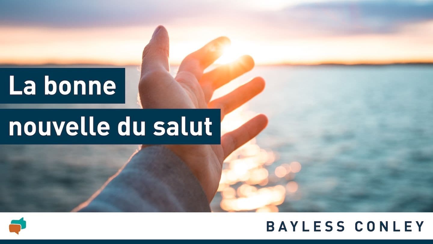 La bonne nouvelle du salut 1 Timothée 2:1-2 Ostervald