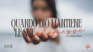 Quando Dio Mantiene Le Sue Promesse