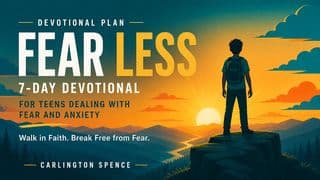 Fear Less: 7 Days to Break Free From Fear and Walk in Faith