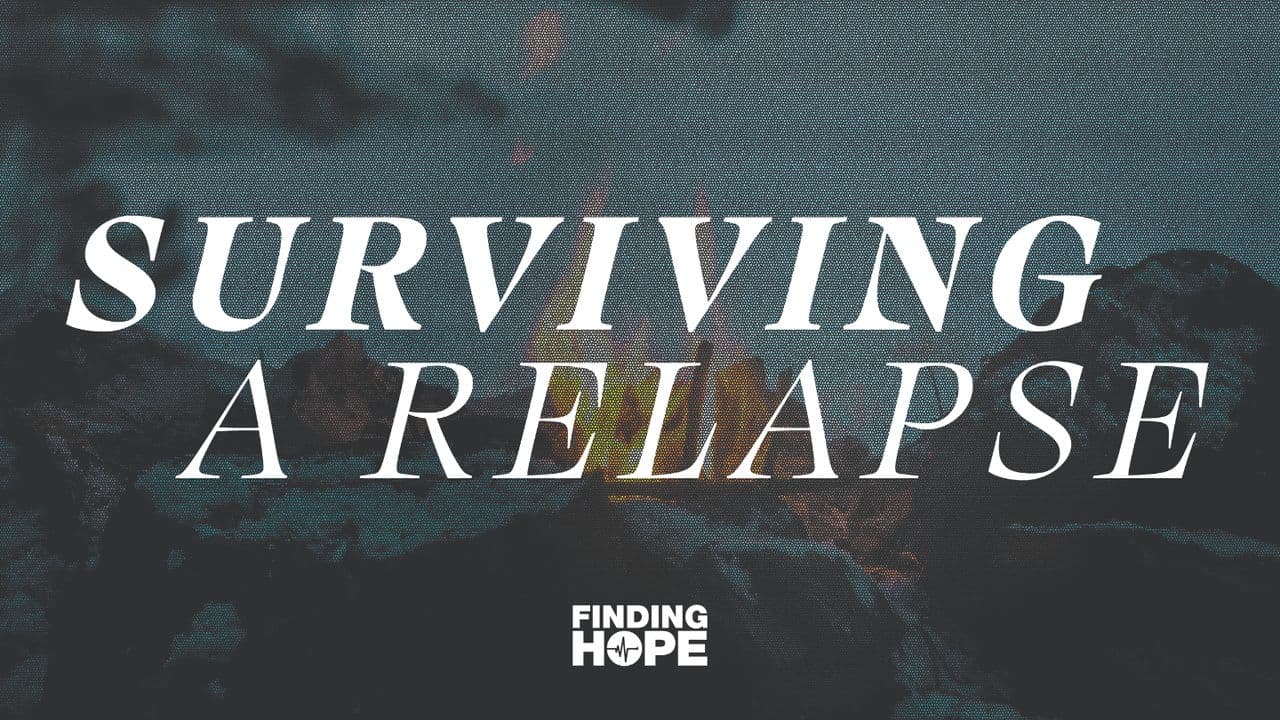 Surviving a Relapse: Practical Tips for Loved Ones of Addicts