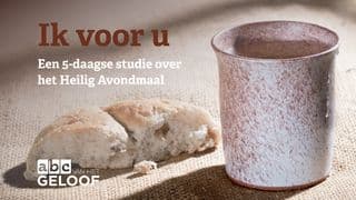 Ik voor u. Een 5-daagse studie over het Heilig Avondmaal