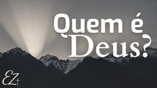 Quem é Deus?