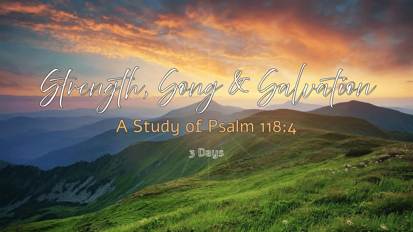 Strength, Song, and Salvation: A Study of Psalm 118:4 Malumbo 118:14 Sumu Yedi ya Isa Masiya 1906, Kitamo 1897, Malumbo 1905
