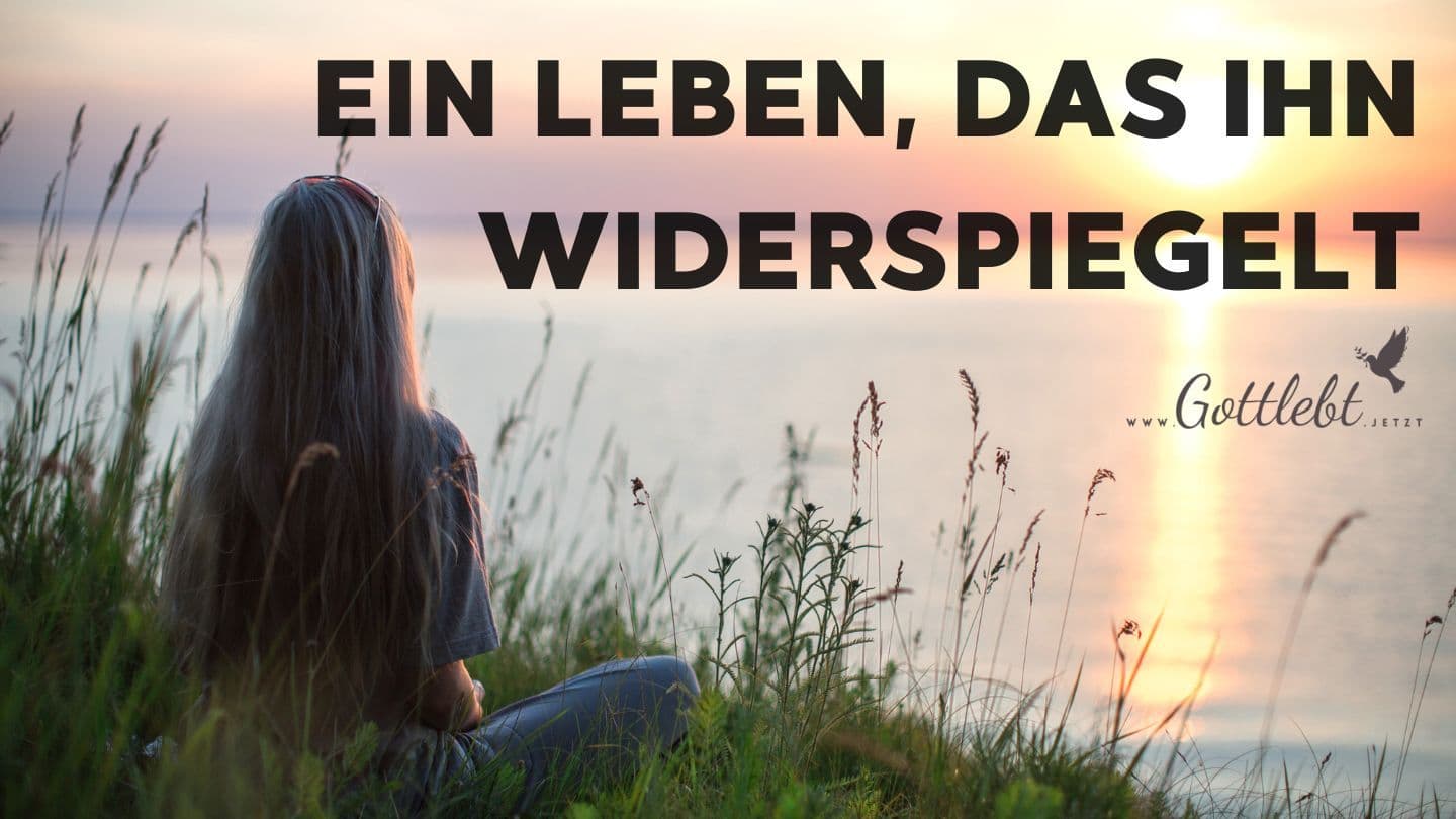 Ein Leben, das Ihn widerspiegelt SAN LUCAS 6:27-28 U Chʼuʼul Tʼan Dios