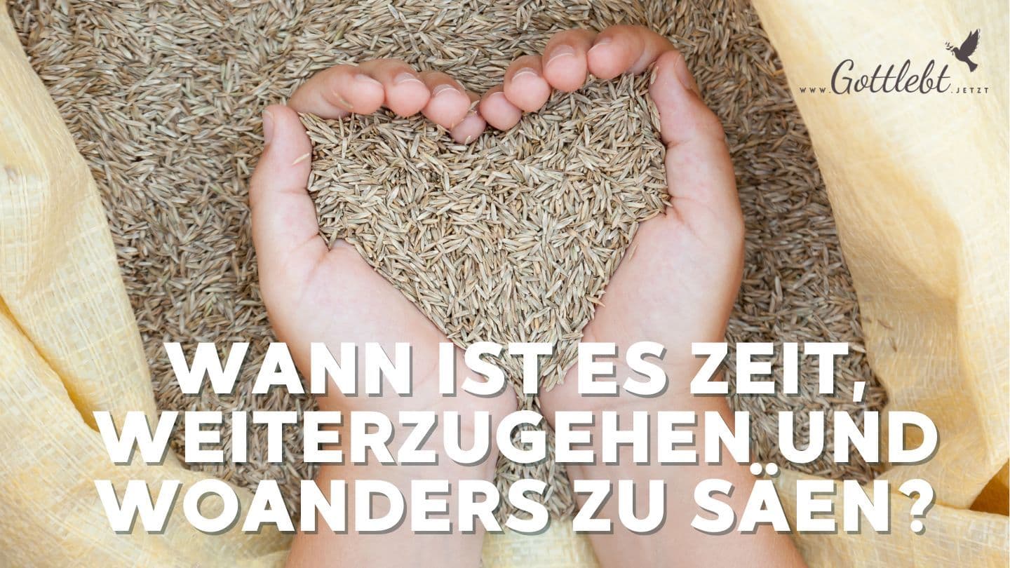 Wann ist es Zeit, weiterzugehen und woanders zu säen? Luka 8:13 Mündü