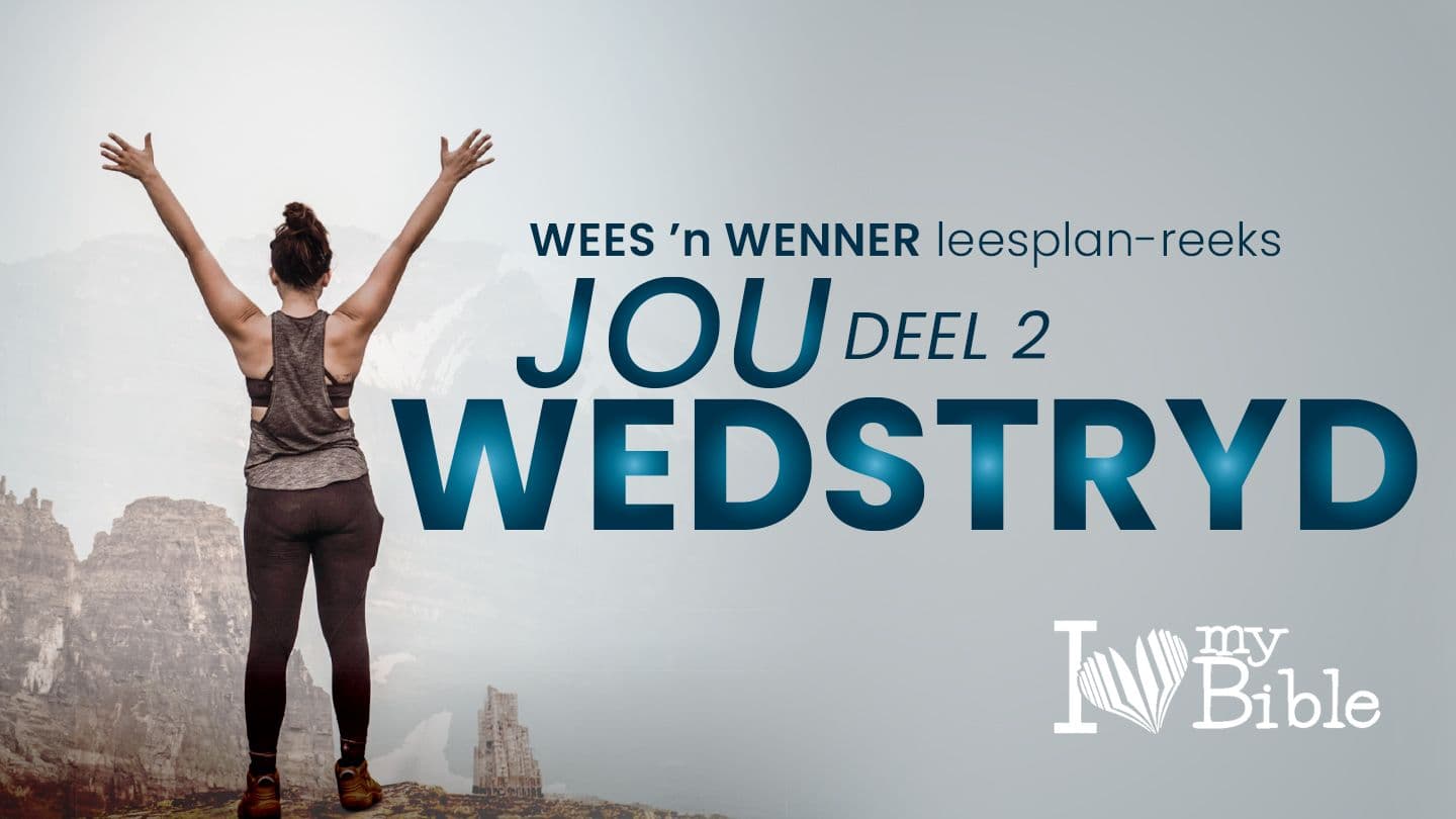 Jou Wedstryd | Deel 2 Jono 15:17 Ankave