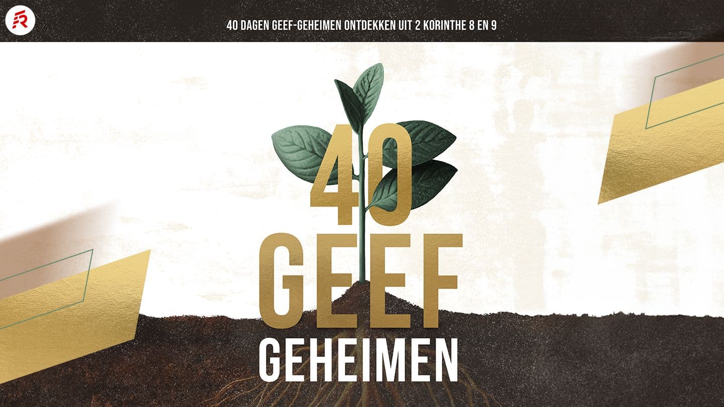 40 Geef Geheimen - Vrijgevigheid Als Levensstijl (1) – Leven Vanuit Gods Genade 2 Corinteni 8:2 Română Noul Testament Interconfesional 2009