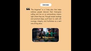 The Kingsmen: Ordinary People, Extraordinary Mission