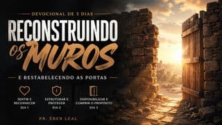 Reconstruindo os Muros e Restabelecendo as Portas