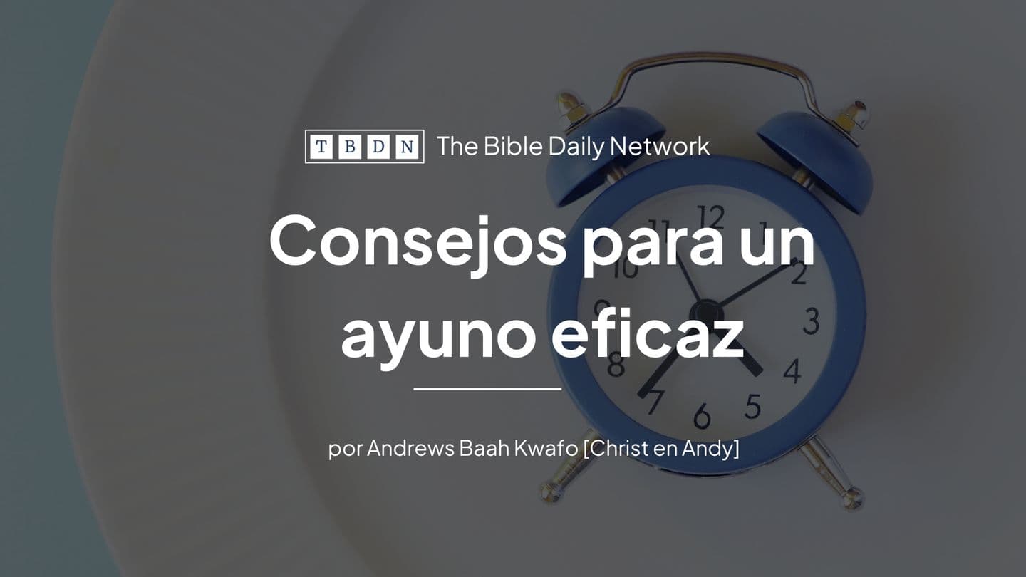 Consejos Para Un Ayuno Eficaz Mat 6:16-18 Nomaande