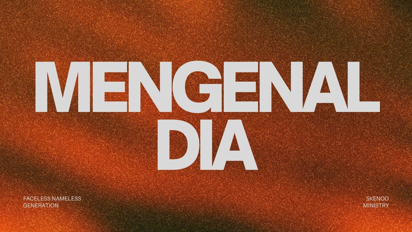 Mengenal Dia