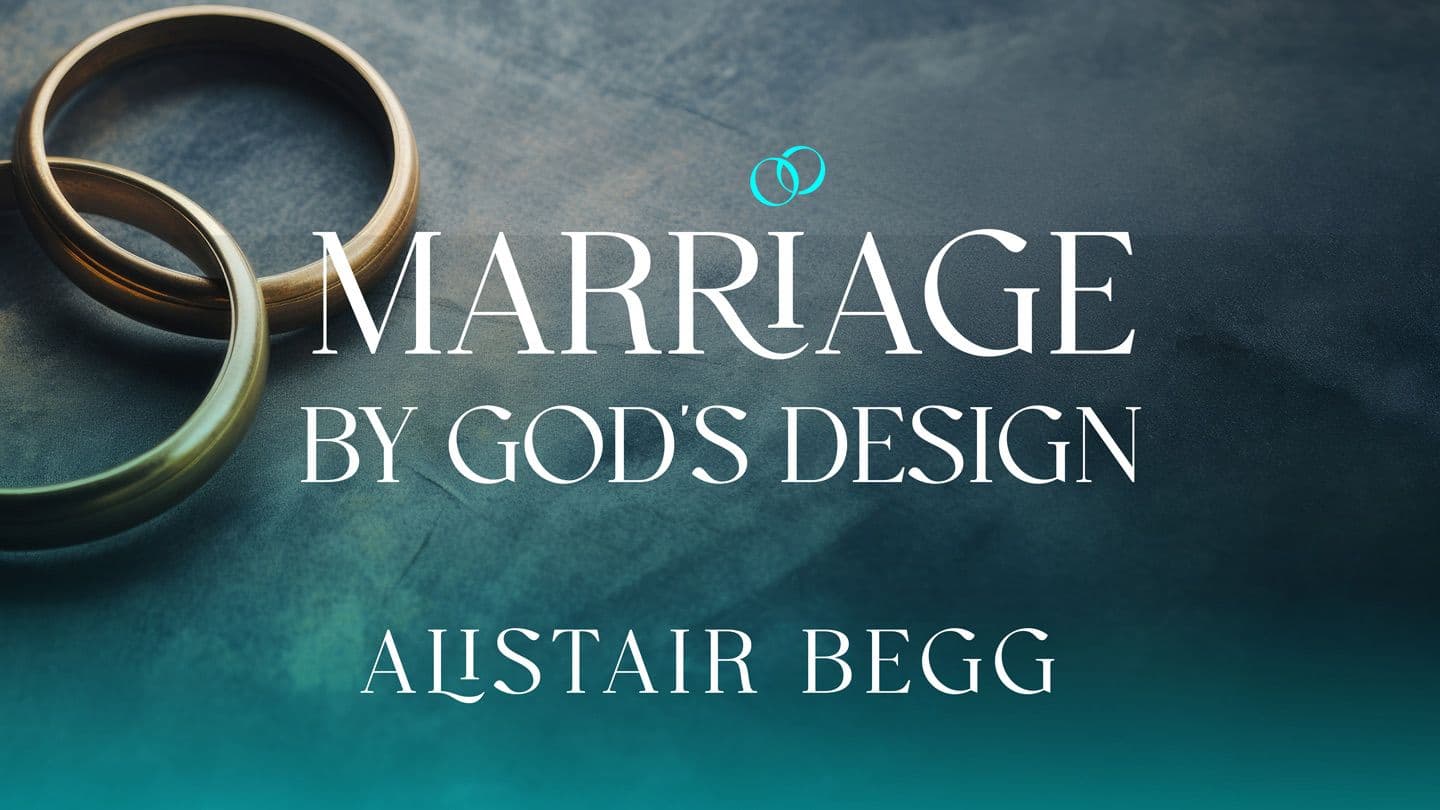 Marriage by God’s Design