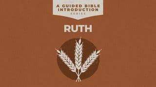 Ruth: A Guided Bible Introduction