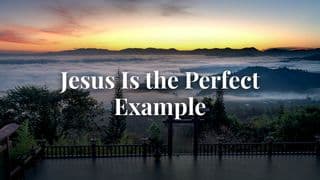 Jesus Is the Perfect Example, with Eric Célérier