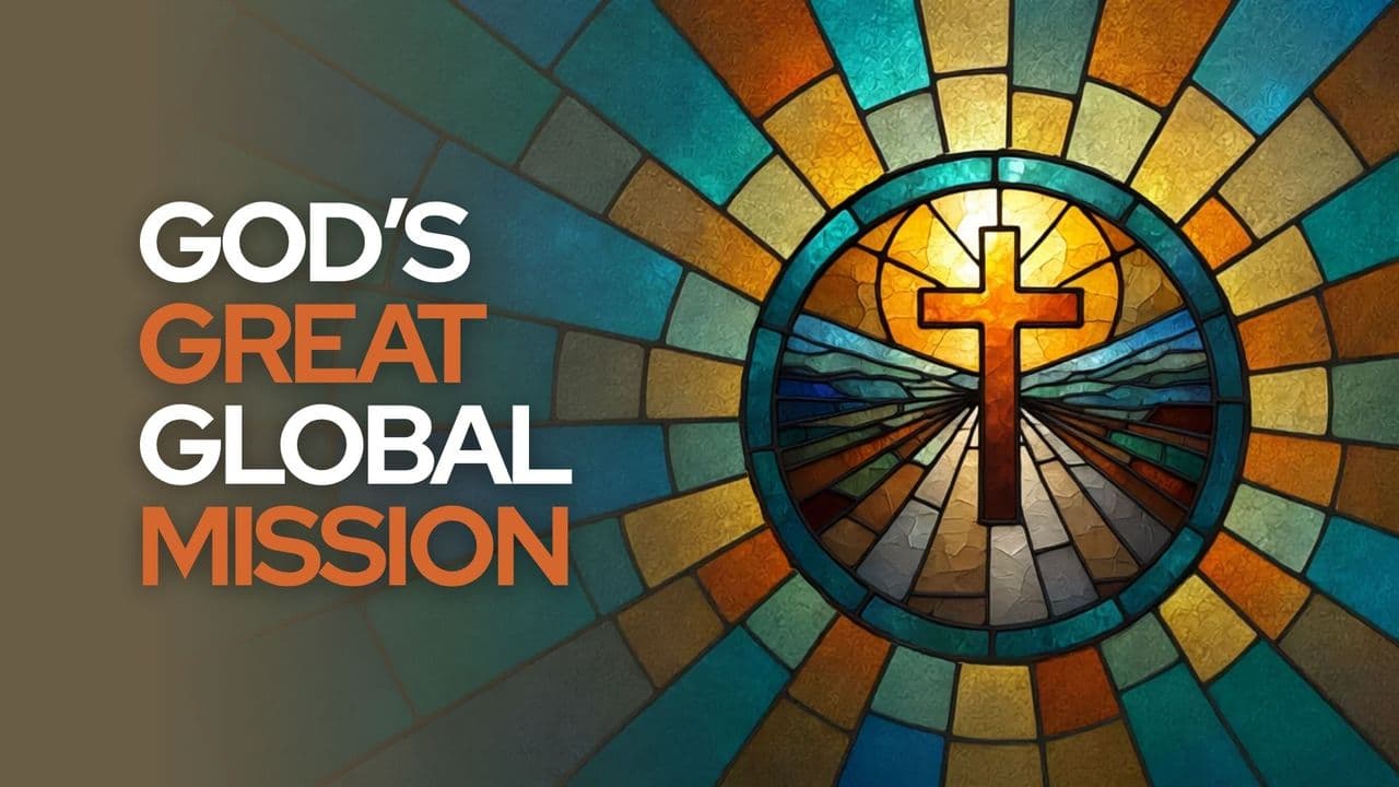 God's Great Global Mission