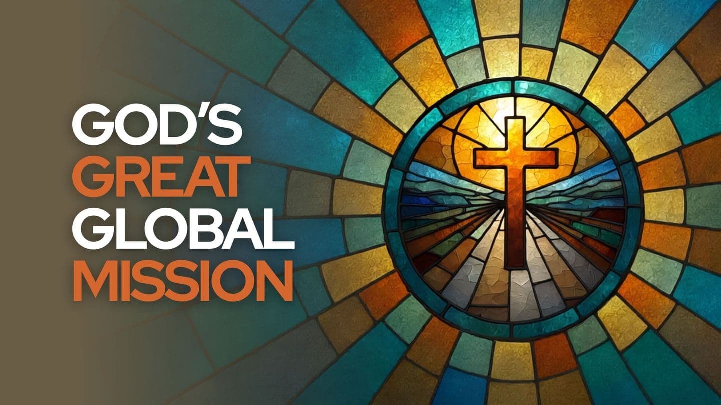 God's Great Global Mission