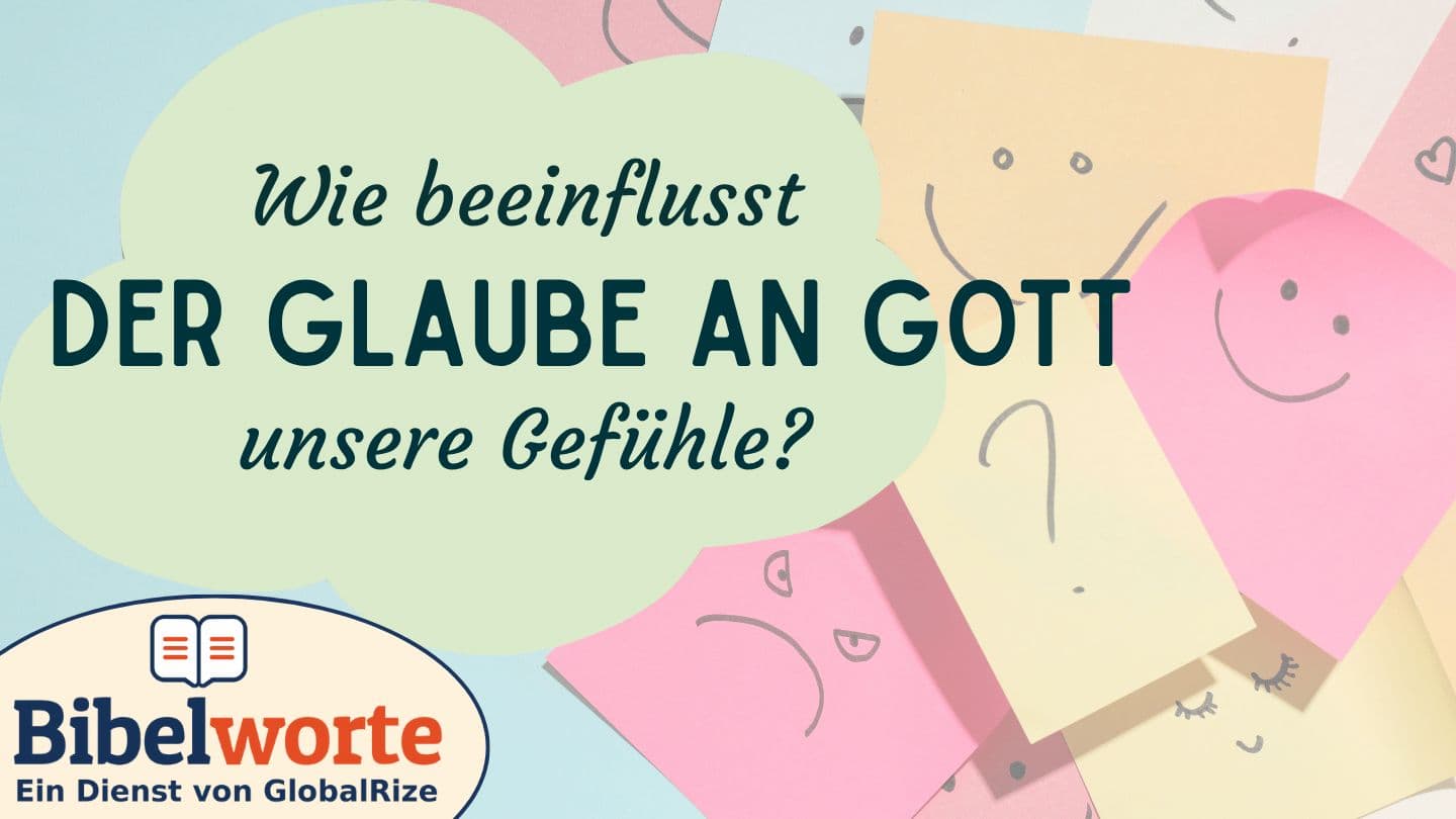 Wie beeinflusst der Glaube an Gott unsere Gefühle? Hiob 19:25 Textbibel von Kautzsch und Weizsäcker