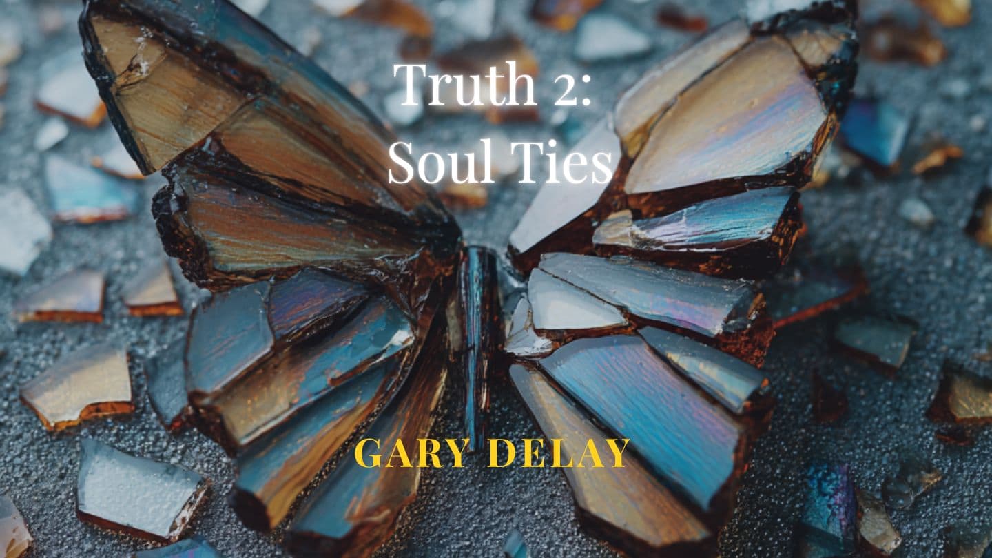 Truth 2: Soul Ties 2 Korin 6:15 Lote