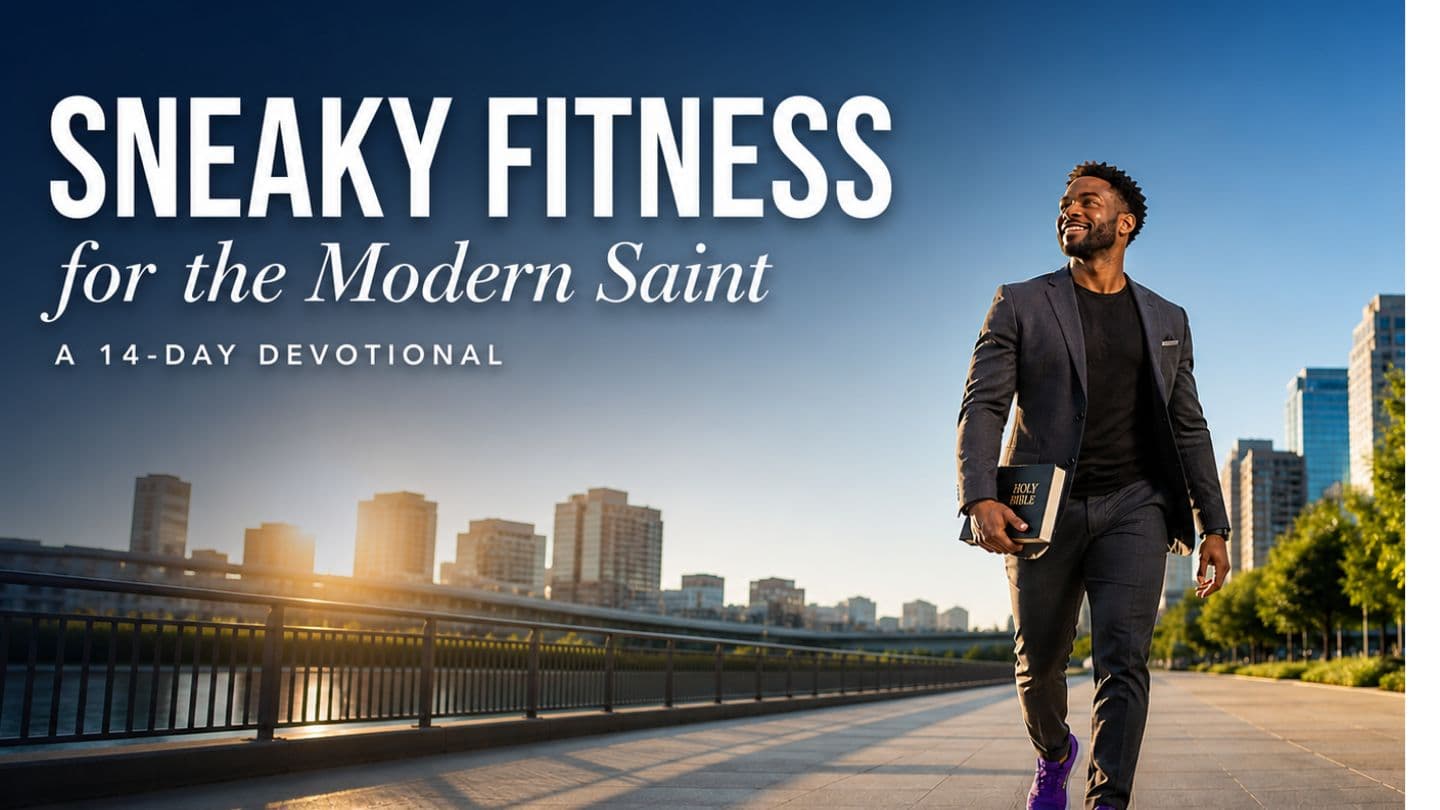 Sneaky Fitness for the Modern Saint: A 14-Day Devotional