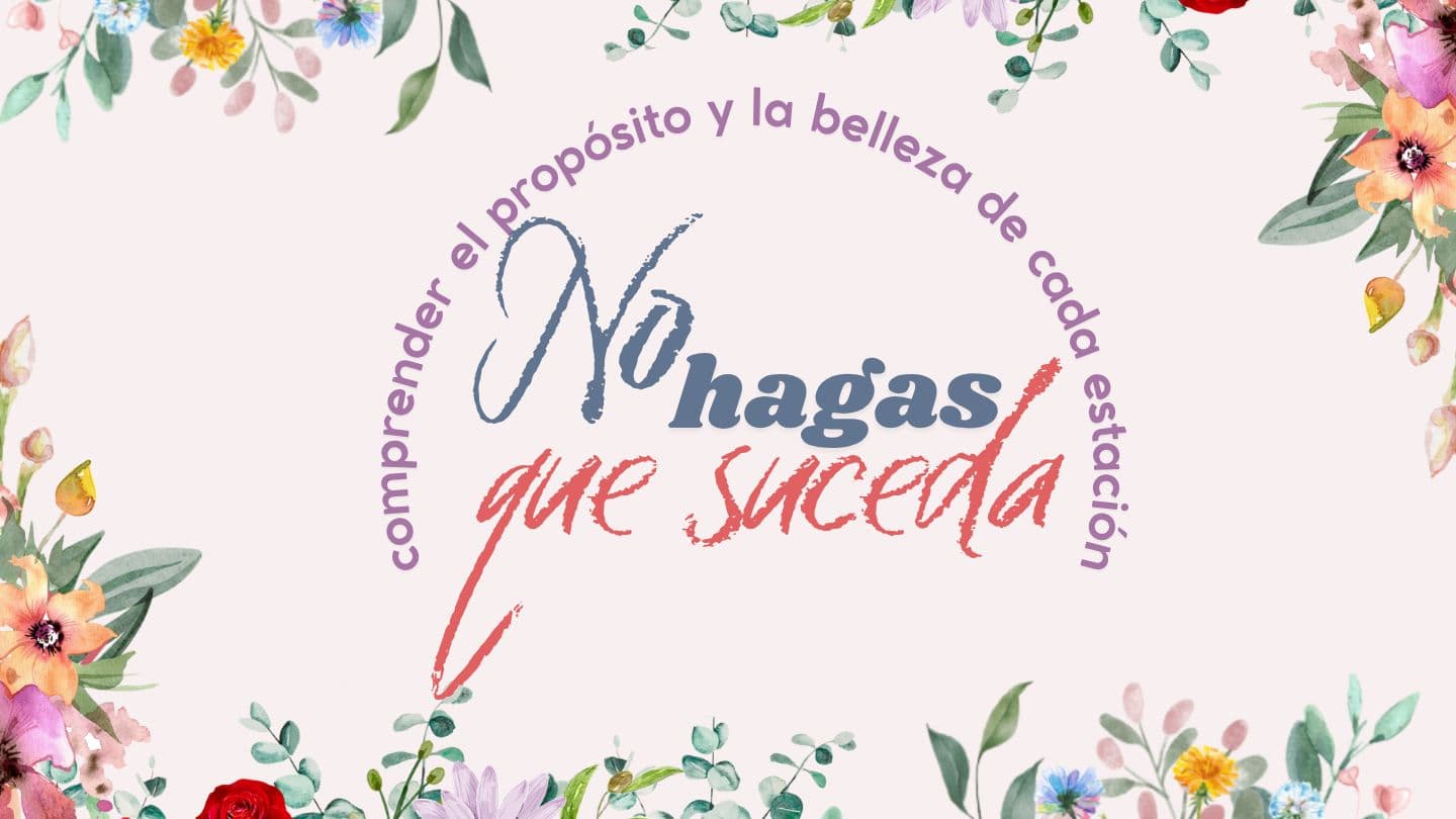 No Hagas Que Suceda: comprenda el propósito y la belleza de cada estación Prediger 3:14 Die Bibel (Schlachter 2000)