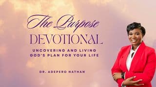 The Purpose Devotional: Aligning Your Life With God's Divine Assignment