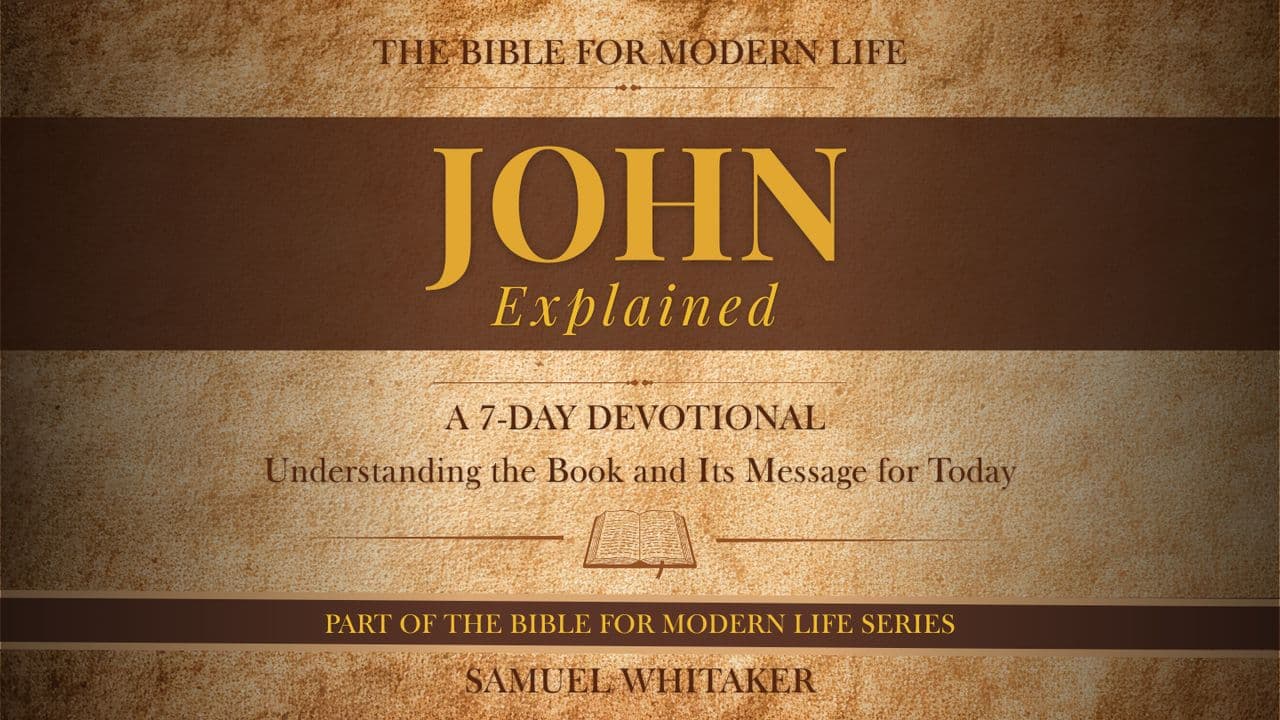 JOHN EXPLAINED
