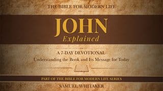 JOHN EXPLAINED