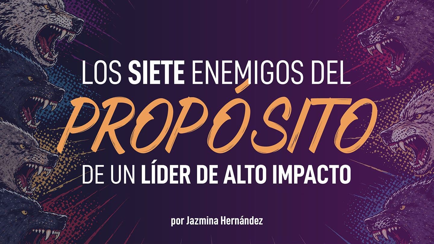 Los Siete Enemigos Del Propósito De Un Líder De Alto Impacto Proverbios 6:16 Nueva Versión Internacional - Español