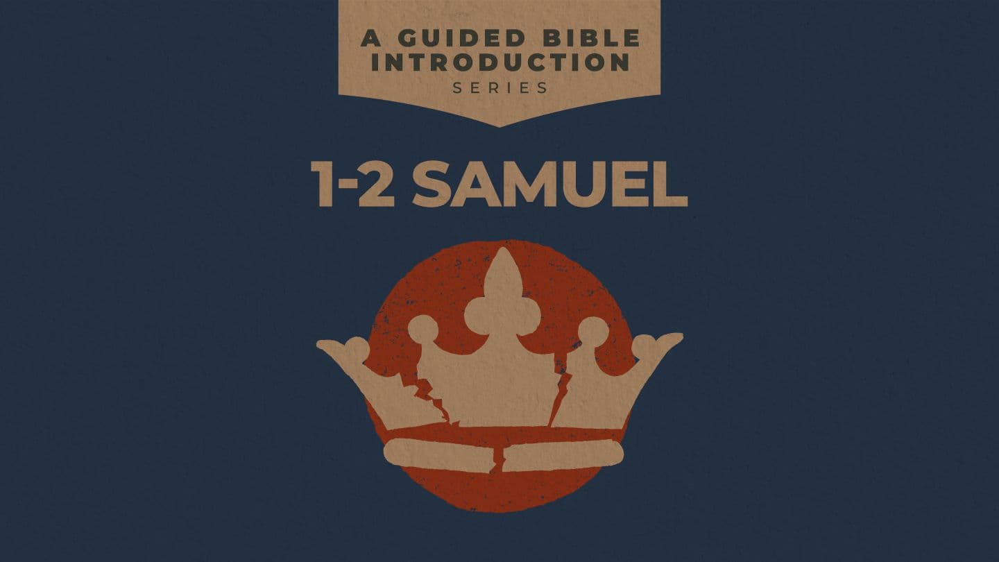 1 and 2 Samuel: A Guided Bible Introduction