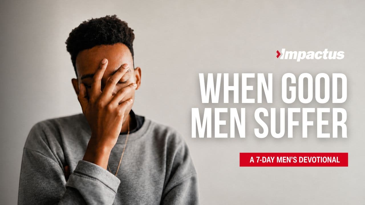 When Good Men Suffer