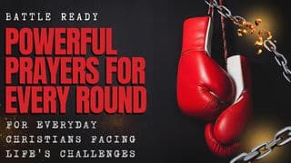 Battle Ready: A 7-Day Prayer Fight