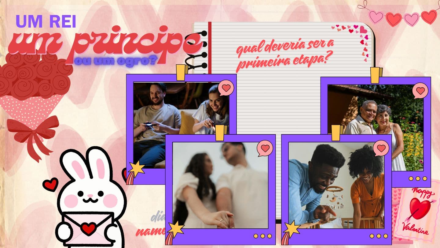 Dia Dos Namorados — Um Rei, Um Príncipe Ou Um Ogro? Provérbios 24:27 Nova Almeida Atualizada