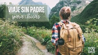 El Viaje Sin Padre Para Chicas