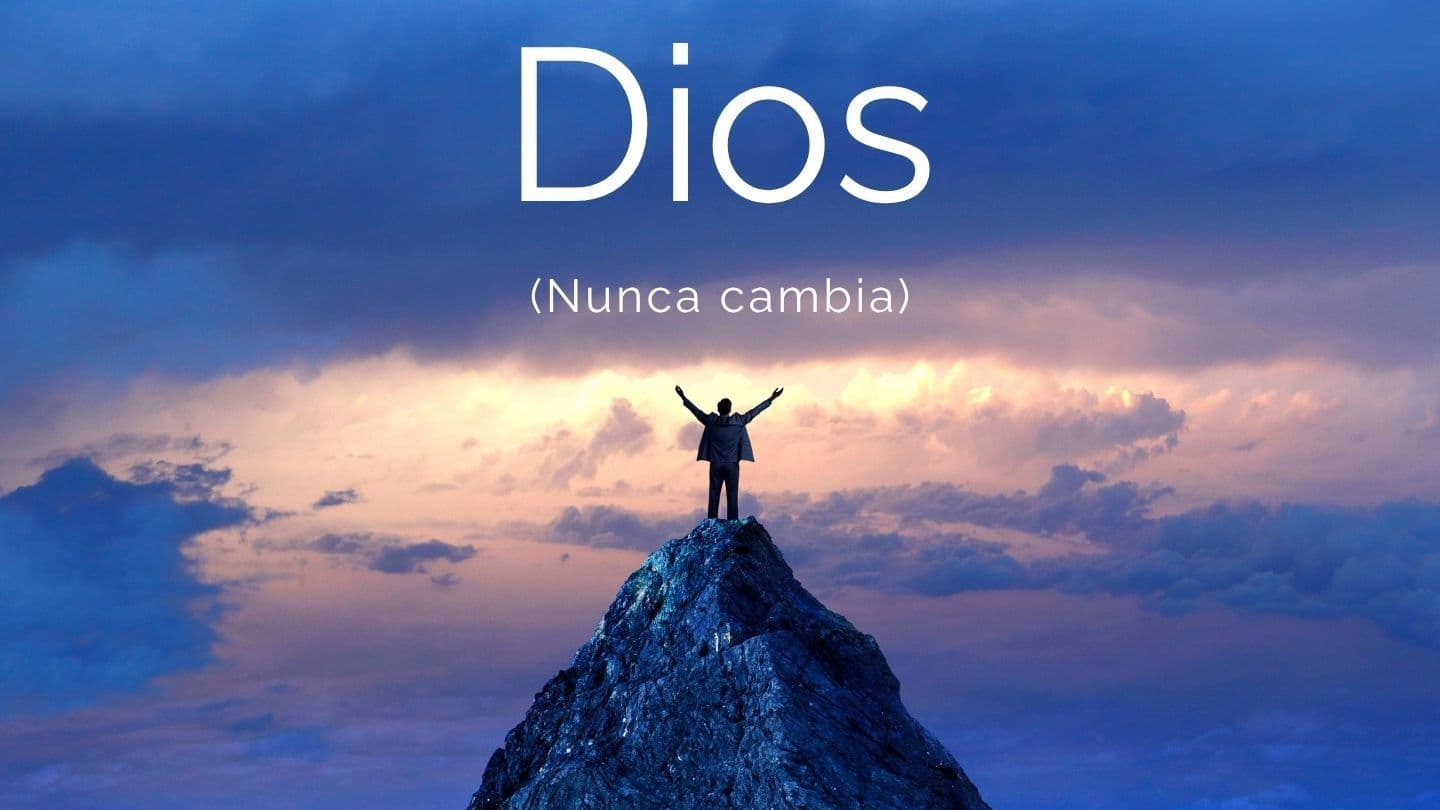Dios, Siempre El Mismo