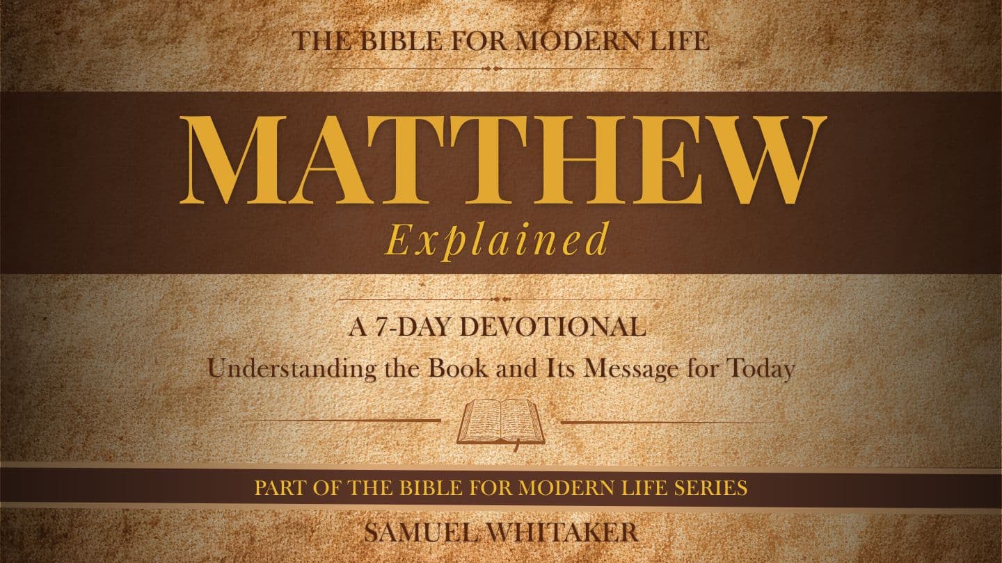 MATTHEW EXPLAINED