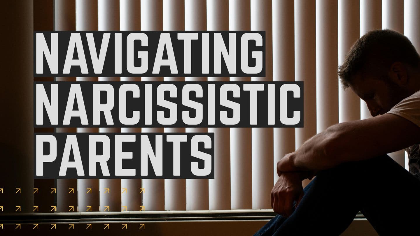 Navigating Narcissistic Parents Ephesians 6:4 New American Standard Bible - NASB