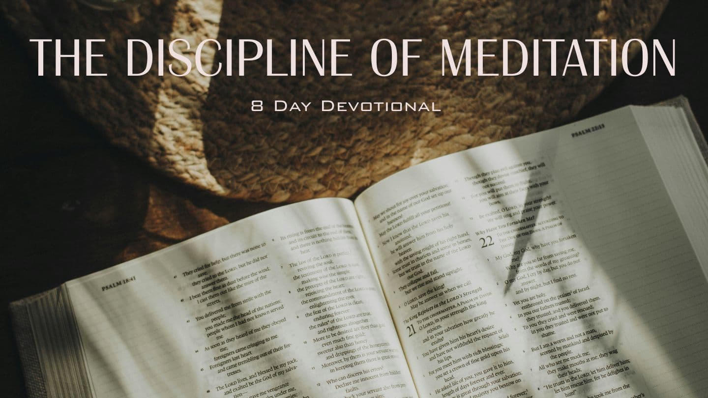 The Discipline of Meditation 2 Kings 13:18-19 The Message