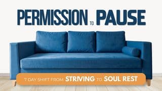 Permission to Pause | 7-Day Shift From Striving to Soul Rest