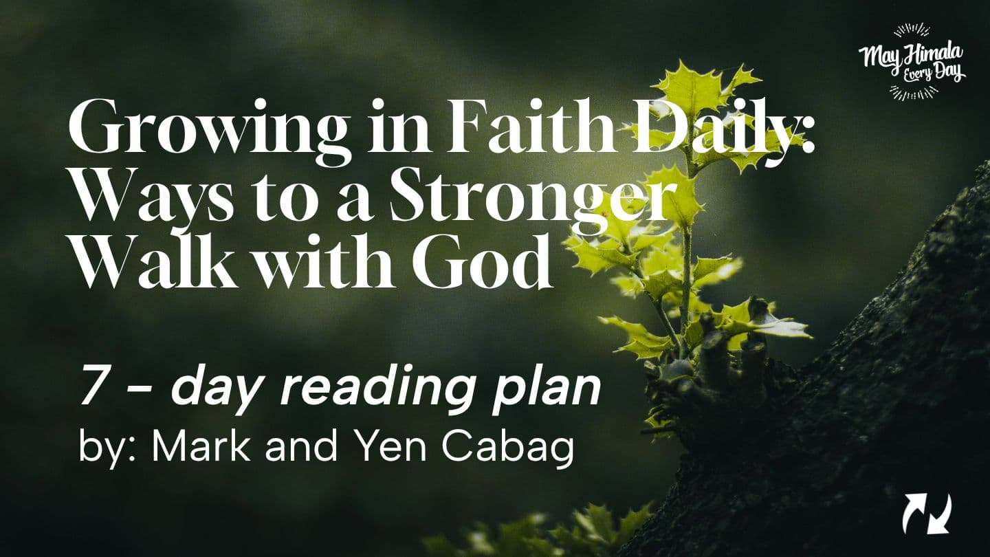 Growing in Faith Daily: Ways to a Stronger Walk with God