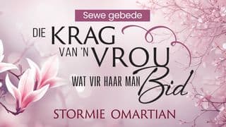 Die krag van ’n vrou wat vir haar man bid
