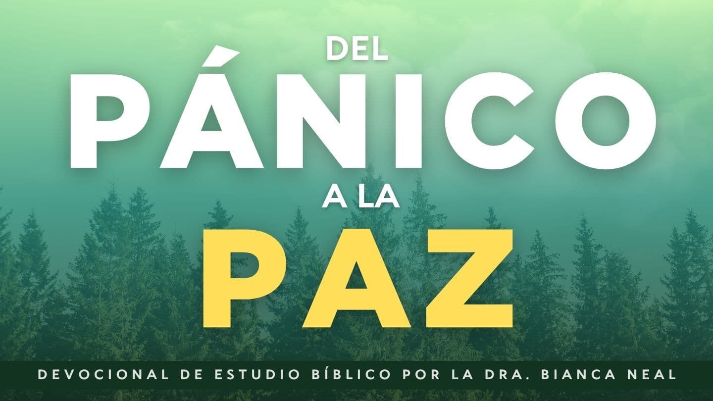 Del Pánico a La Paz Daniel 10:16 La Biblia de las Américas